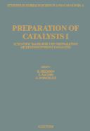 Cover of: Preparation of catalysts: scientific bases for the preparation of heterogenous catalysts : proceedings of the International symposium held at the Solvay research centre, Brussels, October 14-17, 1975