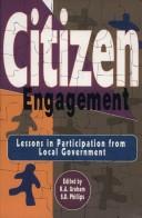 Cover of: Citizen engagement by Katherine A. Graham, Susan D. Phillips, editors.
