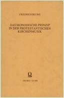 Cover of: Das monodische Prinzip in der protestantischen Kirchenmusik by Friedrich Blume