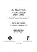 Cover of: "La  Celestina," V Centenario (1499-1999): actas del congreso internacional