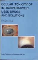 Cover of: Ocular toxicity of intraoperatively used drugs and solutions