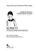 Cover of: Równe prawa i nierówne szanse kobiety w Polsce międzywojennej: zbiór studiów