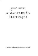 Cover of: A Magyarság életrajza