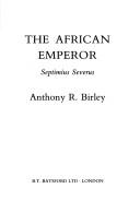 Cover of: African emperor: Septimius Severus