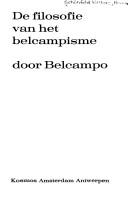 Cover of: De filosofie van het Belcampisme.: Door Belcampo.