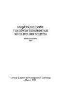 Cover of: Los orígenes del español y los grandes textos medievales Mio Cid, Buen Amor y Celestina
