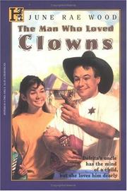 Cover of: The man who loved clowns by June Rae Wood