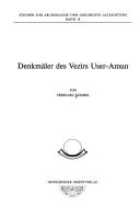 Cover of: Denkmäler des Vezirs User-Amun by Eberhard Dziobek
