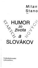 Cover of: Humor zo života starých a nových Slovákov