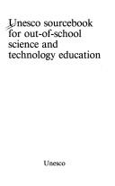 Cover of: Unesco sourcebook for out-of-school science and technology education. by 