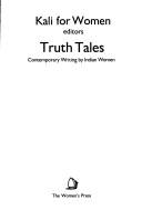 Cover of: Truth tales by Kali for Women, editors.