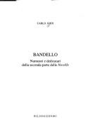 Cover of: Bandello: narratori e dedicatari della seconda parte delle Novelle