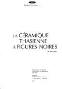 Cover of: La céramique thasienne à figures noires by Anne Coulié