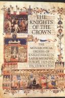 Cover of: The Knights of the Crown by D'Arcy Jonathan Dacre Boulton