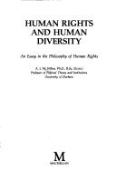 Cover of: Human rights and human diversity by A. J. M. Milne, A. J. M. Milne