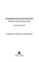 Cover of: Summer in Baden-Baden: from the life of Dostoyevsky
