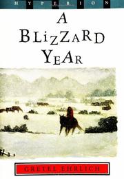 Cover of: A Blizzard Year by Gretel Ehrlich