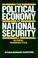 Cover of: The Political Economy of National Security