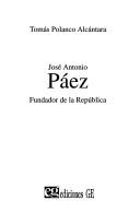 Cover of: José Antonio Páez, fundador de la República