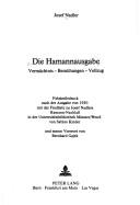 Cover of: Die Hamannausgabe: Vermächtnis, Bemühungen, Vollzug