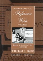 Cover of: Introduction to Reference Work, Volume I by William A. Katz, William A. Katz