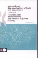 Cover of: Tomatoes (International Standardisation of Fruit and Vegetables)