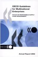 Cover of: OECD guidelines for multinational enterprises: focus on responsible supply chain management.