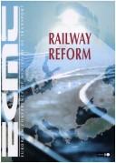 Cover of: Railway Reform: Regulations of Freight Transport Markets