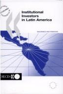 Cover of: Institutional Investors in Latin America (Oecd Proceedings)