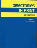 Cover of: Directories in Print Vol 1 23rd Ed by Alan Hedblad