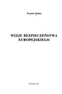 Cover of: Wizje bezpieczeństwa europejskiego