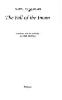 Cover of: The fall of the Imam by Nawal El Saadawi