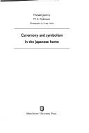 Cover of: Ceremony and symbolism in the Japanese home by Michael Jeremy