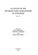 Cover of Accounts of the Reverend John Crakanthorp of Fowlmere, 1682-1710 (Cambridgeshire Records Society) by john crakanthorp