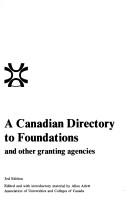 Cover of: A Canadian directory to foundations and other granting agencies