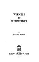 Witness to Surrender by Siddiq Salik, Ṣiddīq Sālik.