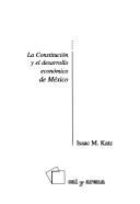 Cover of: La constitución y el desarrollo económico de México
