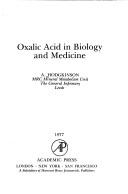 Cover of: Oxalic Acids in Biology and Medicine by A. Hodgkinson