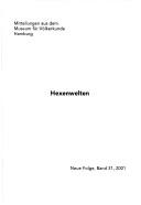 Cover of: Hexenwelten by [Herausgeber, Wulf Köpke und Bernd Schmelz ; Museum für Völkerkunde Hamburg].