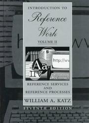 Cover of: Introduction to Reference Work, Volume II by William A. Katz, William A. Katz