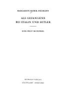 Als Gefangene bei Stalin und Hitler by Margarete Buber-Neumann
