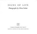 Cover of: Signs of life by Olivia Parker
