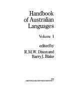 Cover of: Handbook of Australian languages by edited by R.M.W. Dixon and Barry J. Blake. Vol.1, [Guugu Yimidhirr, Pitta-Pitta, Gumbaynggir, Yaygir].