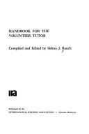 Cover of: Handbook for the volunteer tutor by Sidney J. Rauch, Joseph Sanacore