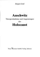 Cover of: Auschwitz: Tätergeständnisse und Augenzeugen des Holocaust
