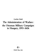 Cover of: The administration of warfare by Caroline Finkel