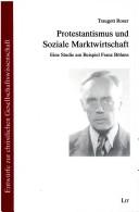Protestantismus und soziale Marktwirtschaft by Traugott Roser