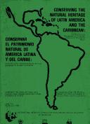 Cover of: Conservar el patrimonio natural de America Latina y del Caribe: la planificacion y administracion de las areas protegidas en la region neotropical : actas
