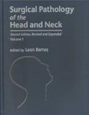 Cover of: Surgical pathology of the head and neck by edited by Leon Barnes.