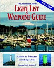 Cover of: The International Marine light list & waypoint guide: from Alaska to Panama, including Hawaii
